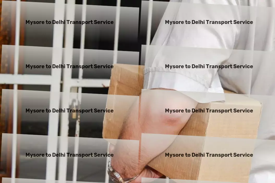 Mysore to Delhi Packers And Movers Heavy cargo logistics